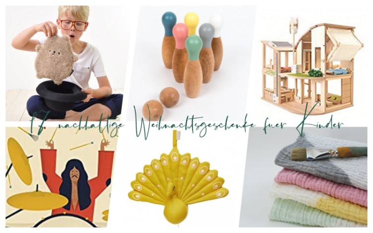 nachhaltige Weihnachtsgeschenke für Kinder: Übersicht